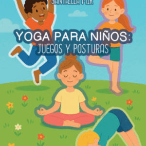 LIBRO yoga para niños: juegos y posturas